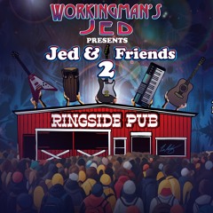 Jed and Friends 2 - 5/4/24