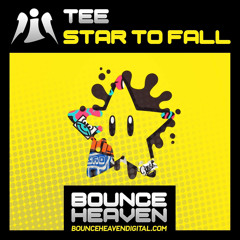 Tee - Star To Fall (available 14th august on bounce heaven digital)