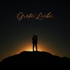 Große Liebe (Akustik Version) prod. by unbeater