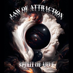 AREZ - LAW OF ATTRACTION
