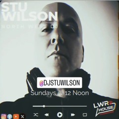 #366 LWR Radio Progressive House @djstuwilson