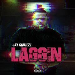 Lately - Jay Squeeze Ft Young Doughboi