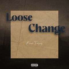 Brent Faiyaz - Loose Change Remix (Prod.CSM)
