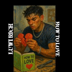 Luwi - How to love