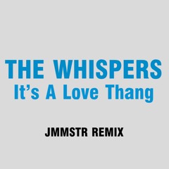 The Whispers - It's A Love Thang (Jam Master Radio Remix)**Free Download Click Buy**