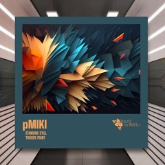 pMiki - Trigger Point [Liquid Brilliants] PREMIERE