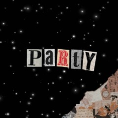 PARTY ( FT. CTG SJ  )