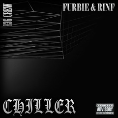 FURBIE & RINF - CHILLER