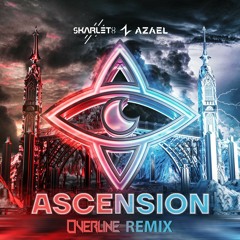 Skarleth & Azael - Ascension (OverLine Remix) *FREE DOWNLOAD*