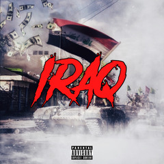 IRAQ (feat. JayBandz)