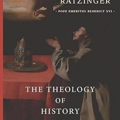 [Read] KINDLE 💕 The Theology of History in Saint Bonaventure by  Joseph Ratzinger EB