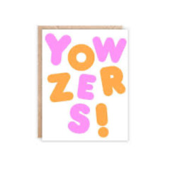 Yowzers