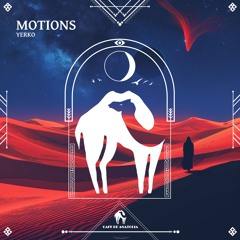 YERKO - Motions (Cafe De Anatolia)