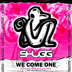 Shugg - We Come One