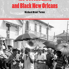 [Download] PDF 💛 Jazz Religion, the Second Line, and Black New Orleans by  Richard B
