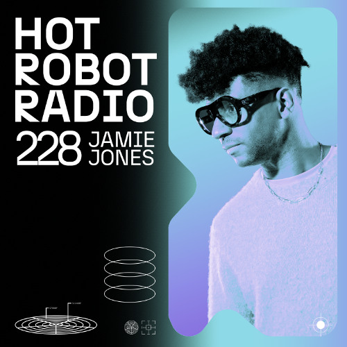 Hot Robot Radio 228
