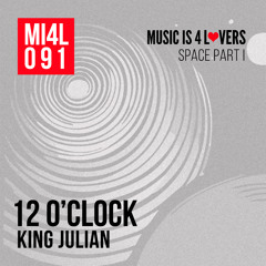 King Julian - 12 O'Clock (Original Mix) [Music is 4 Lovers] [MI4L.com]