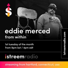 Eddie Merced - From Within EP25 ft minimalArchiv