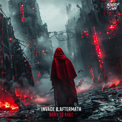 INVADE & Aftermath - Born To Rage
