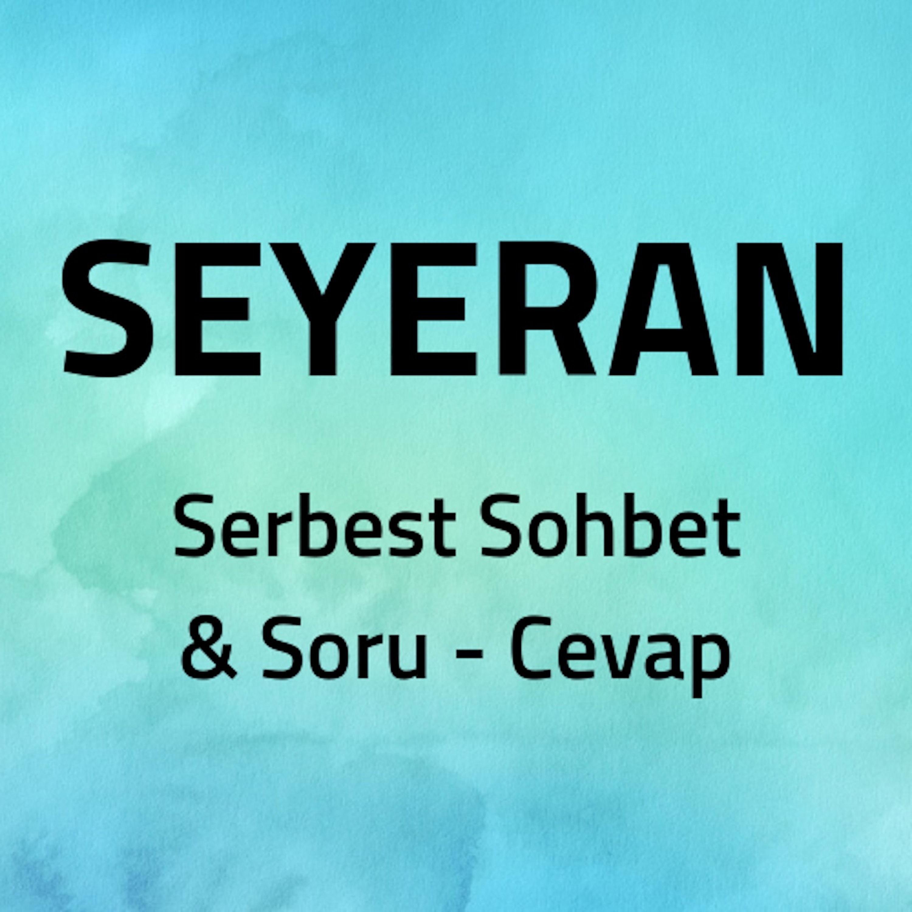 Seyeran Sohbet
