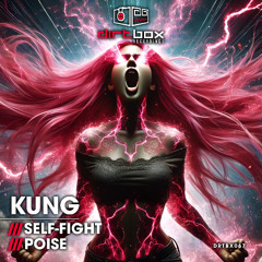Kung 'Self Fight' [Dirtbox Recordings]