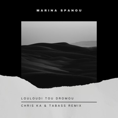 Louloudi Tou Dromou (Chris KA & Tabass Remix)