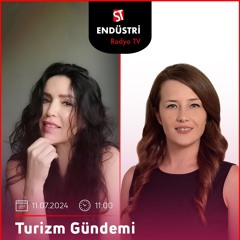 Sevcan Dilek - Çiğdem Aydoğdu ile Turizm Gündemi