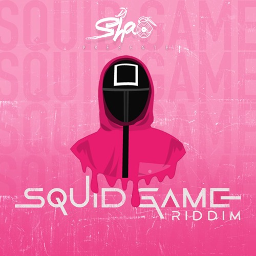 SQUID GAME RIDDIM