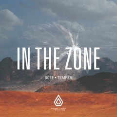BCee & Tempza - In The Zone