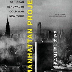 ⚡Read🔥PDF Manhattan Projects: The Rise and Fall of Urban Renewal in Cold War New York
