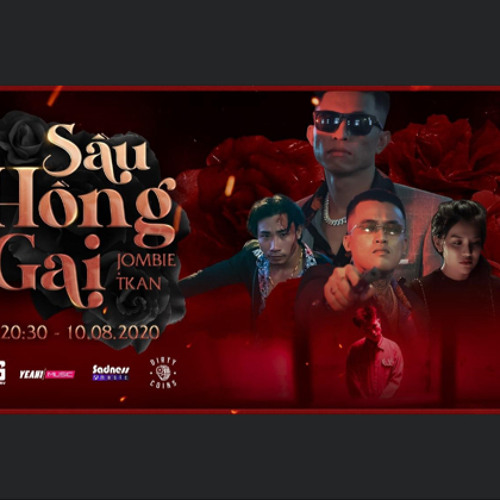 SẦU HỒNG GAI | JOMBIE x TKAN | OFFICIAL MUSIC