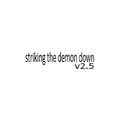 striking the demon down v2.5