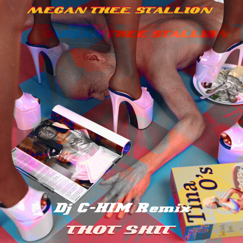 Thot Shit (DJ C-HIM Remix)