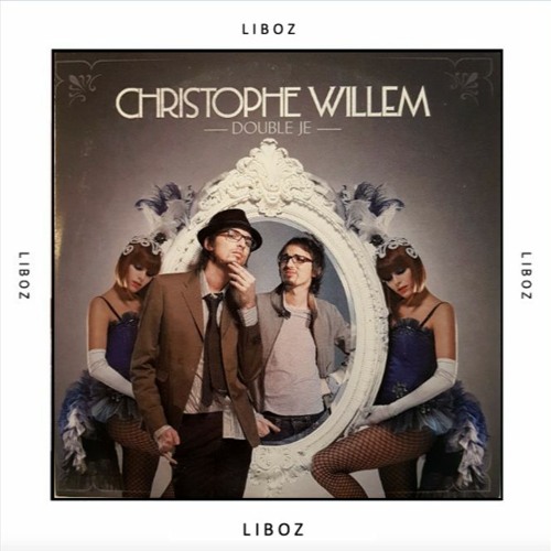 Christophe Willen x Luis junior-Double Je x Ways (Liboz Edit)