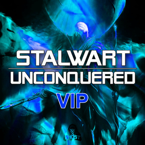 STALWART - UNCONQUERED (VIP) (FREE)