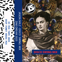 J SKILZ - DISCO SWING MIX 2025