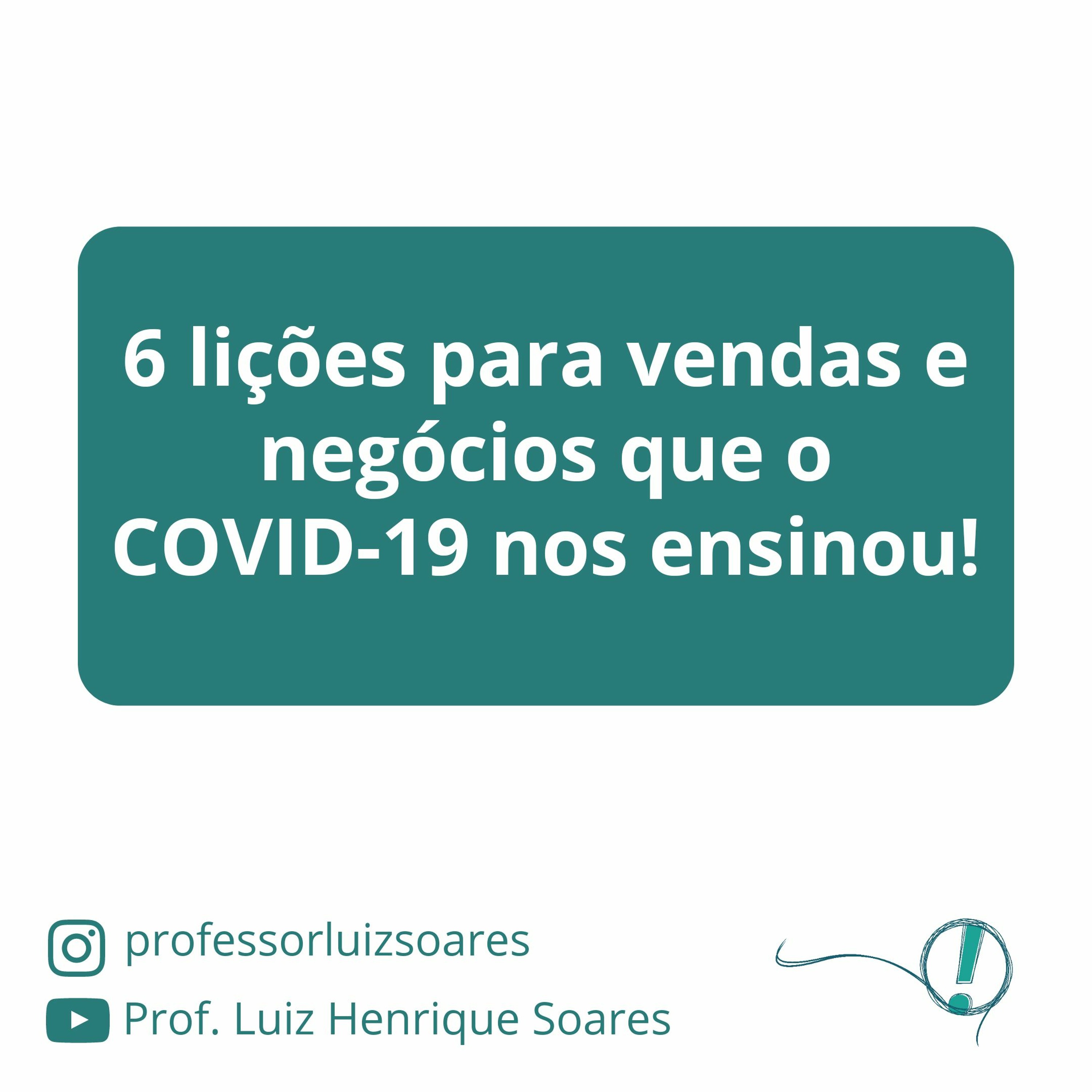 As 6 lições para vendas e negócios que o COVID-19 nos ensinou episode artwork