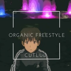 CUTLUD - ORGANIC FREESTYLE (prod. by 097rusk)