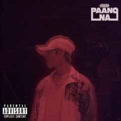 esseca - PAANO NA (prod. by njs)