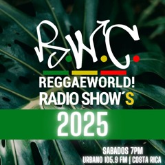 ReggaeWorld Radio Show's 2025