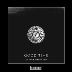 Luca Testa & Francesco Giglio - Good Times
