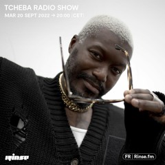 Tcheba Radio Show - 20 Septembre 2022