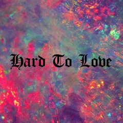 Hard To Love w/ Lozzy Loco