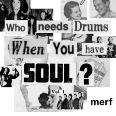 Who needs drums when you have soul? 👼