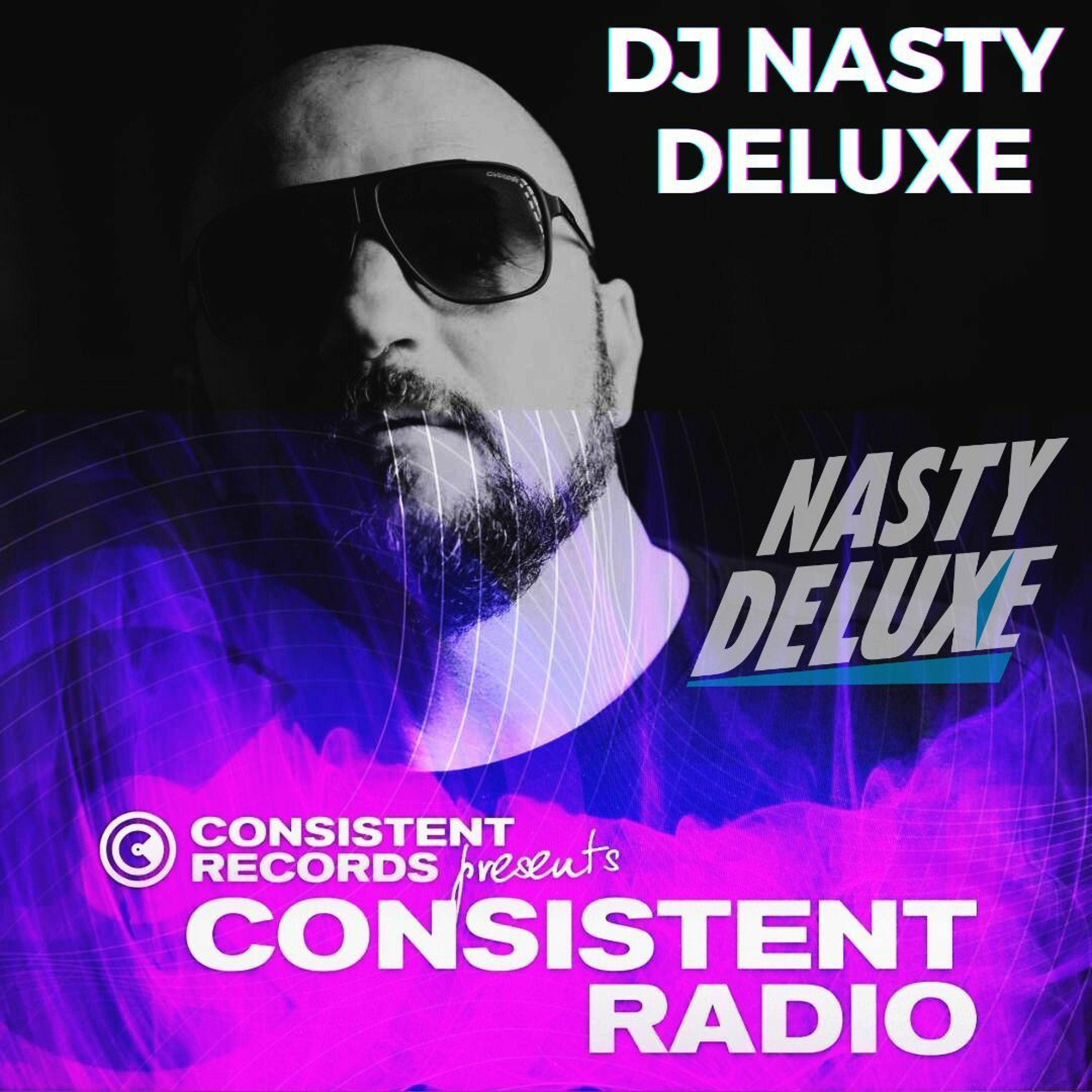 Consistent Radio feat. DJ NASTY DELUXE (Week 37 - 2023 1st hour) episode artwork