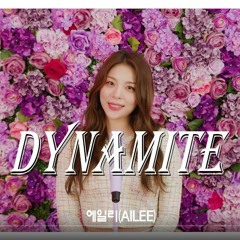 에일리(AILEE) - Dynamite / Original Song by BTS(방탄소년단)