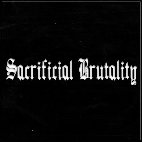 Sacrificial Brutality [M|M]
