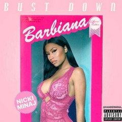 NICKI MINAJ - Bust Down Barbiana (OFFICIAL AUDIO)