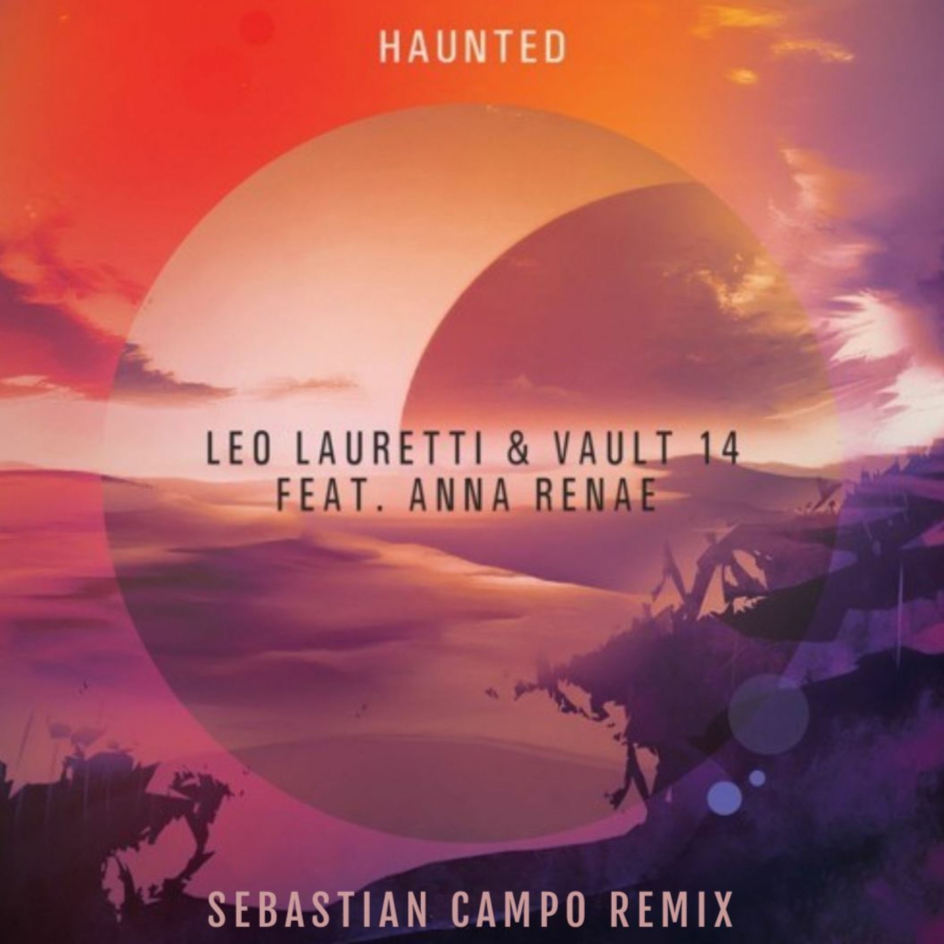 Leo Lauretti & Vault 14 Feat. Anna Renae - Haunted (Sebastian Campo Remix) **FREE DOWNLOAD** episode artwork