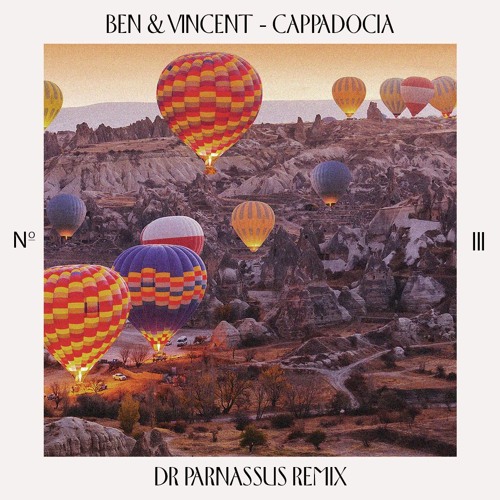 Ben&Vincent - Cappadocia (Dr Parnassus Remix)
